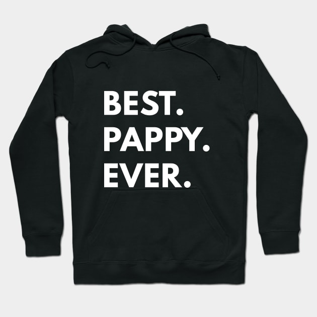 Best Pappy Ever - Family Shirts Hoodie by coffeeandwinedesigns